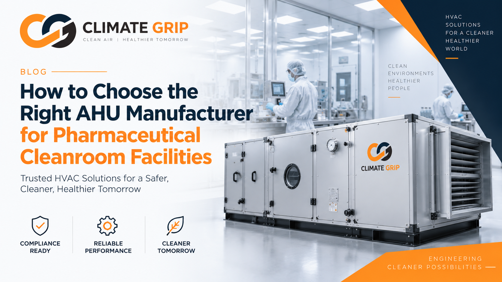 How to Choose the Right AHU Manufacturer for Pharmaceutical Cleanroom Facilities