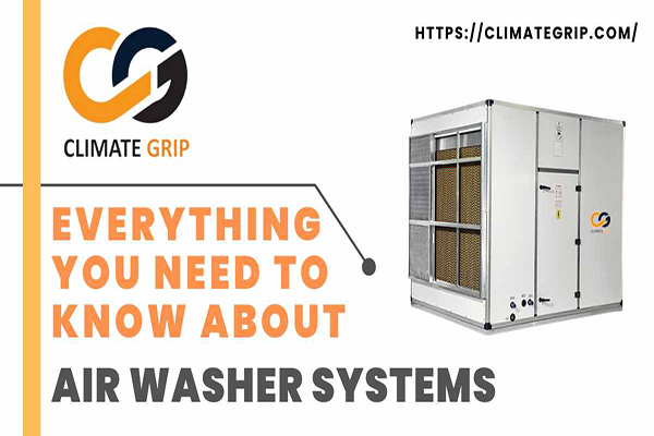 Everything you need to know about Air Washer Systems