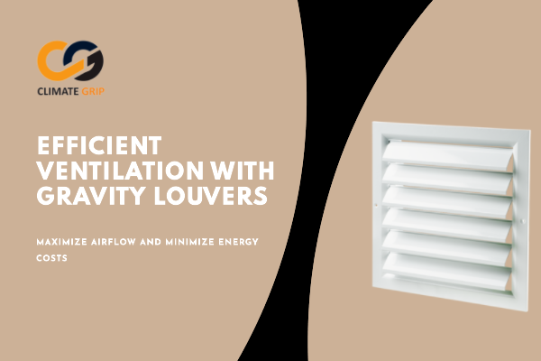 The Role and Function of Gravity Louvers in Ventilation Systems