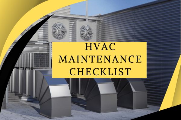HVAC Maintenance Checklist: Keeping Your System in Peak Condition