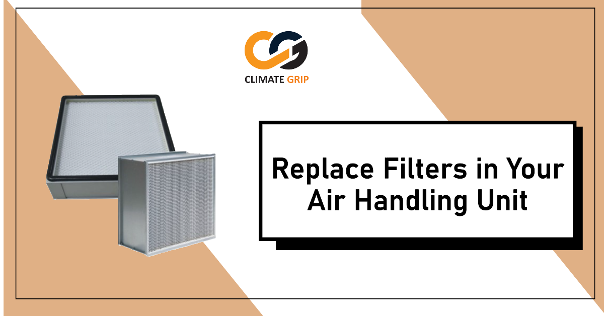 Replace Filters in Your Air Handling Unit (Useful Tips)